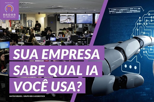 Capa do podcast Radar Inovador: “Sua empresa sabe qual IA você usa?”